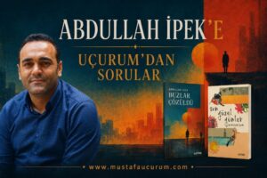Abdullah İpek ile “Buzlar Çözüldü” Üzerine Söyleşi